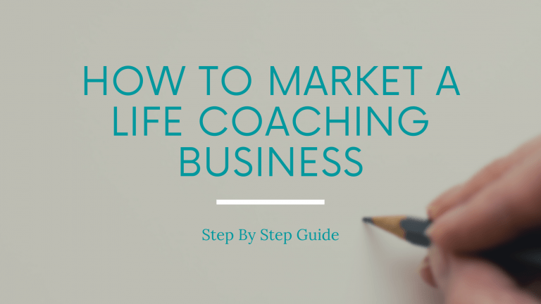 How To Market A Life Coaching Business (With Examples)